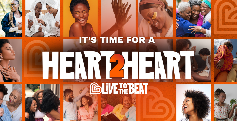 Collage of people with a text overlay of It's Time for a Heart2Heart Live To The Beat