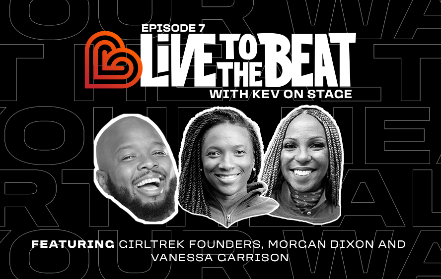 KevOnStage Episode 7: featuring GirlTrek Founders Morgan Dixon and Vanessa Garrison